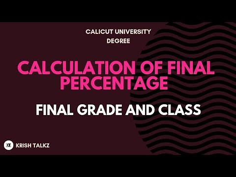 How to Calculate Degree Final percentage, Grade and Class