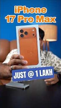 I Got iPhone 17 Pro Max Just at 1 LAKH 😳🔥