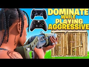 How To Play Aggressive & DOMINATE On Console! (Fortnite PS4 + Xbox Tips)