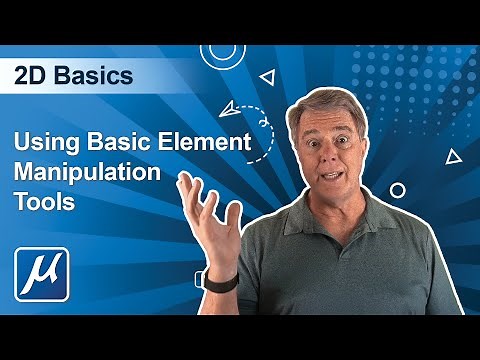 Part 6 Using Basic Element Manipulation Tools