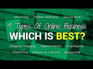 9 Types Of Online Business – Which Is Best For You?