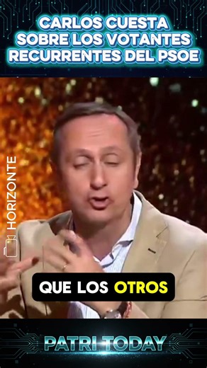CARLOS CUESTA ON RECURRING PSOE VOTERS DESPITE THE CORRUPTION