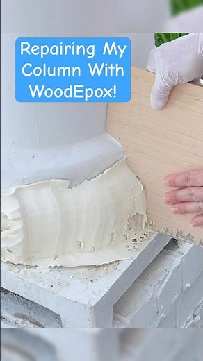 Tips And Tricks For Repairing A Column With WoodEpox Two-Part Epoxy
