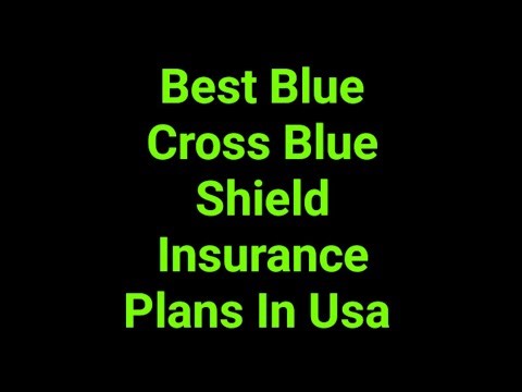 Best Blue Cross Blue Shield Insurance Plans In Usa