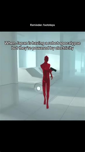 PLEASE GET THIS #funny #meme #japan🇯🇵 #superhot #trending footsteps humor viral TikTok fyp superhot electricity game lol relatable