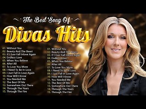 Best of Divas 💖 Greatest songs of All Time 💏 Celine Dion, Mariah Carey, Whitney Houston