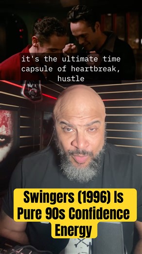 Swingers (1996) Is Pure 90s Confidence Energy