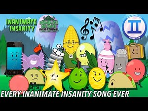EVERY INANIMATE INSANITY SONG (S1-S2 E18)