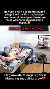 Stroke is not a joke. It can changes everyones life in an instant! Yung impact nito ay nakadepende kung saang part ng brain tumama ang stroke😔 Marami sa pamilya ng stroke survivor ang hindi maintindihan ang sitwasyon nila at malimit iparamdam na sila ay pabigat at minsan kinukumpara sa iba. Mas lalo silang mawawalan ng gana sa buhay kung ganito. Mas kailangan nila sa sitwasyon na ito ang pamilya, patience, love and understanding❤️ #stroke #strokesurvivor | Rea Solero