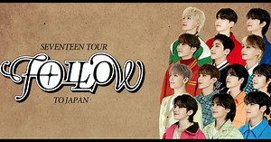 SEVENTEEN Tour ‘Follow’ to Japan Live Streaming Details Revealed