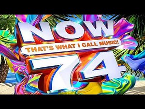 NOW THAT’S WHAT I CALL MUSIC 74 / 2020