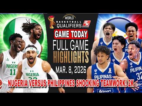 GILAS PILINAS vs NIGERIA GAME TODAY March 8, 2026 - Philppines Shocking Teamwork Plays! 2k
