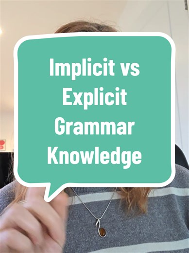 Replying to @boneidol6 What is the difference between explicit and implicit grammar knowledge and why does it matter?