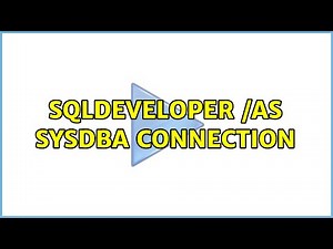 Sqldeveloper /as sysdba connection (5 Solutions!!)