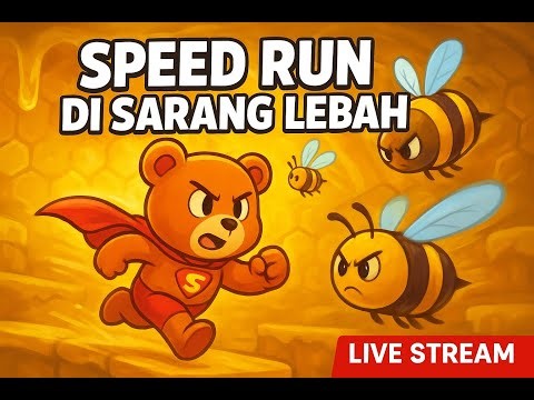 SPEED RUN SARANG LEBAH LETSGOOO#go60k