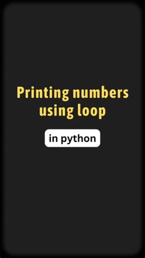 Printing numbers using loop #python