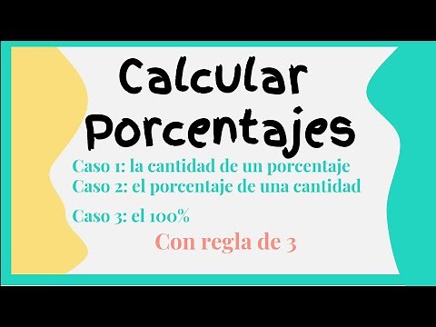 4. Calcular porcentajes, 3 casos, cantidad de un porcentaje, el porcentaje de una cantidad y el 100%