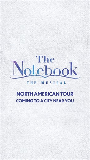 The Notebook Musical Tour on Instagram: "The world’s most iconic love story, coming to a city near you  ㅤ #NotebookMusical #TheNotebookTour"