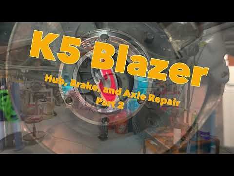 1973-1987 K5 Blazer Hub, Axle, and Caliper Repair PART 2!!