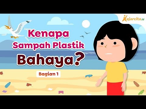 Kenapa Sampah Plastik Berbahaya?
