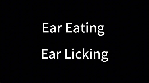 Ear Eating Ear Licking