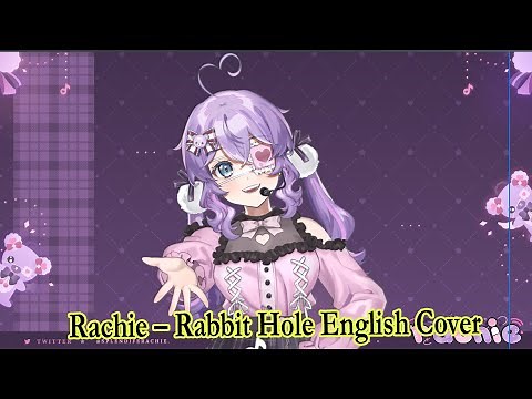 Rachie – Rabbit Hole English Cover Lyrics