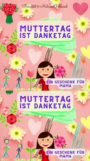 MUTTERTAGSLIED ♥️ Muttertag ist Danketag ♥️ MUTTERTAGSLIED