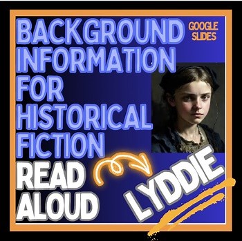 Lyddie Novel Introduction Read Aloud | No Prep History Google Slides