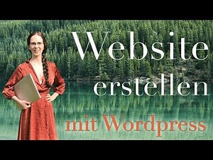 Website erstellen mit Wordpress - Schritt für Schritt Tutorial