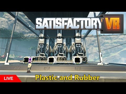 Satisfactory VR: Plastic and Rubber with Blueprints