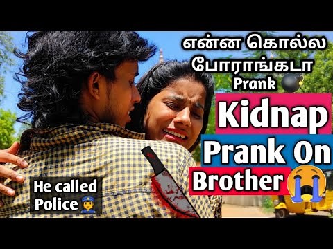 Kidnap prank on Brother He Slapping | Epic Dangerous prank | Mrdagaalty prank | Prank war tamil