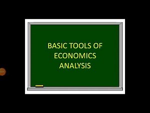 Basic tools of economics analysis