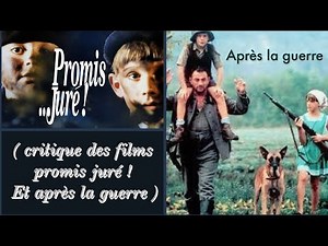 critique ( des films promis juré ! et après la guerre ) 😃