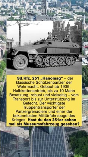 Sd.Kfz. 251 „Hanomag“ – der klassische Schützenpanzer der Wehrmacht