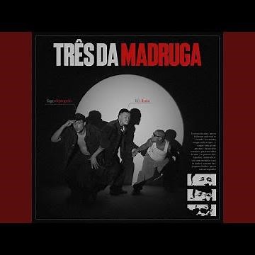 Três da Madruga