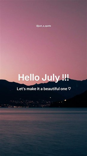 July 🌸 #july #beautiful #new #quotes #shorts #motivation
