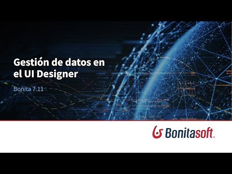 Bonita 7.11: Gestión de datos en el UI Designer
