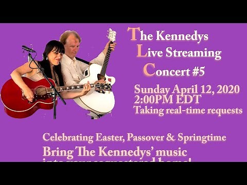 The Kennedys Live-Streaming Concert #5, April 12, 2020, 2:00pm EDT