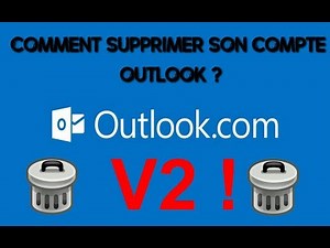 Comment supprimer un compte Outlook V2.0