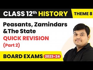 Peasants, Zamindars & The State - Quick Revision (Part 2) | Class 12 History Theme 8 | CBSE 2024-25