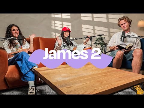 JAMES 2 | BIBLE STUDY