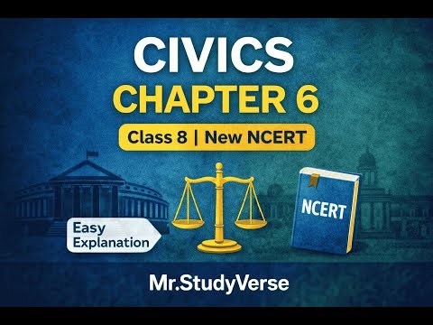 Class 8 SST Civics Chapter 6 | New NCERT | Full Explanation in Simple English | Mr.StudyVerse