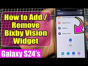Galaxy S24/S24+/Ultra: How to Add/Remove Bixby Vision Widget to Home Screen
