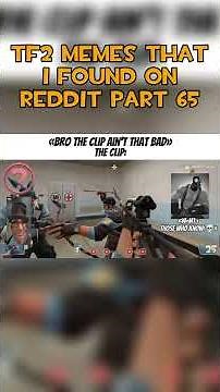 TF2 Memes that I found on Reddit Pt65 #tf2 #memes #teamfortress2 #fypシ #shorts #tf2memes