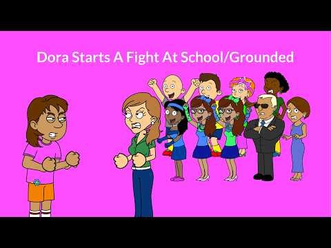 Dora Starts A Fight At School/Grounded