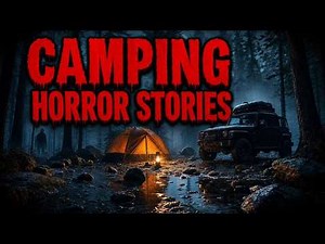 7 Most Disturbing TRUE Camping Horror Stories That Turned Quiet Nights Into Nightmares