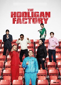 The Hooligan Factory Summary, Trailer, Cast, Where to Watch and More