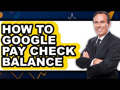 How to Google Pay Check Balance (full Guide)