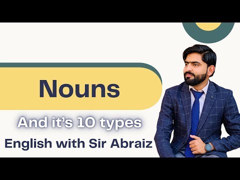 Nouns and Its 10 Types Explained | English Grammar Made Easy | English with Sir Abraiz