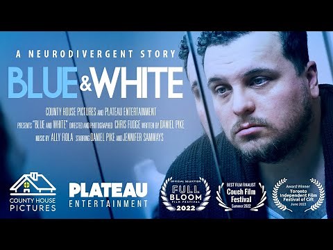 Blue & White (2023) An ADHD Neurodivergent Story | AWARD WINNING SHORT FILM